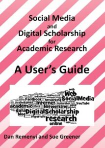 Social Media and Digital Scholarship for Academic Research: A User's Guide